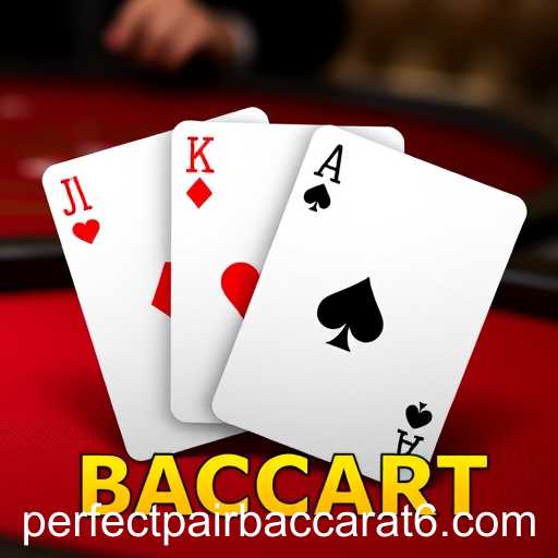perfect pair baccarat